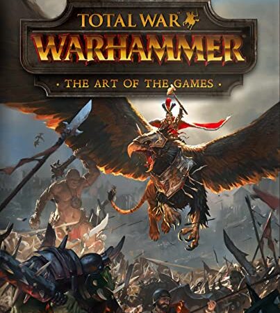 Total War: Warhammer: The Art of the Games